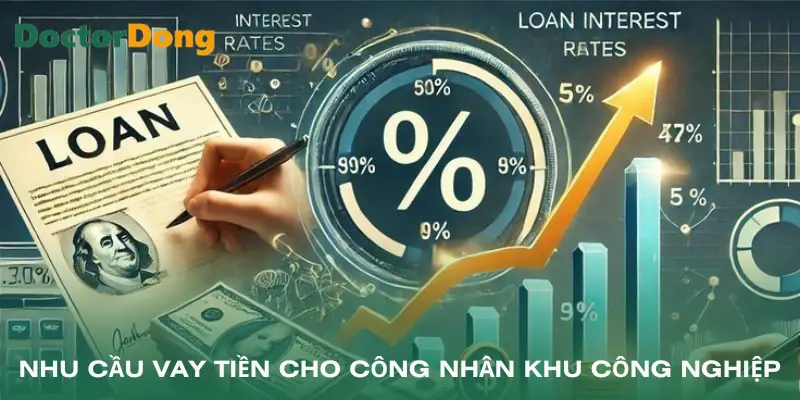 vay-tien-cho-cong-nhan-khu-cong-nghiep-nhu-cau