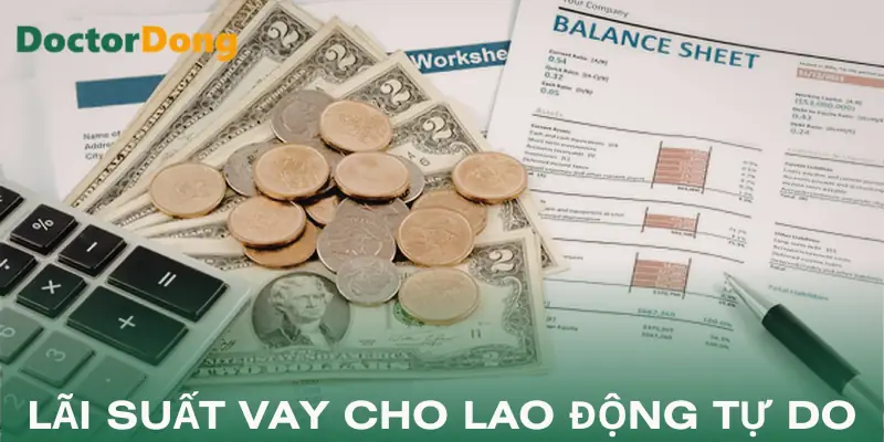 vay-tien-cho-nguoi-lao-dong-tu-do-lai-suat