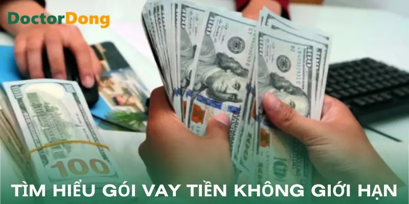 vay-tien-khong-gioi-han-khai-niem