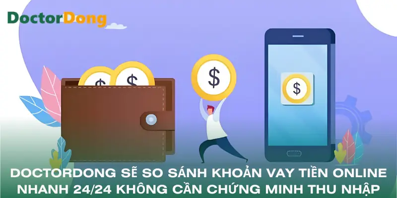 vay-tien-online-nhanh-24-24-khong-can-chung-minh-thu-nhap-so-sanh-goi-vay