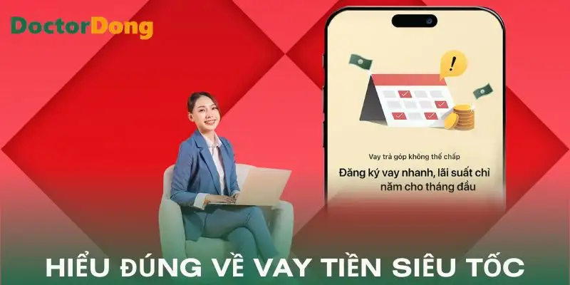 vay-tien-sieu-toc-hieu-dung-de-tranh-nham-lan