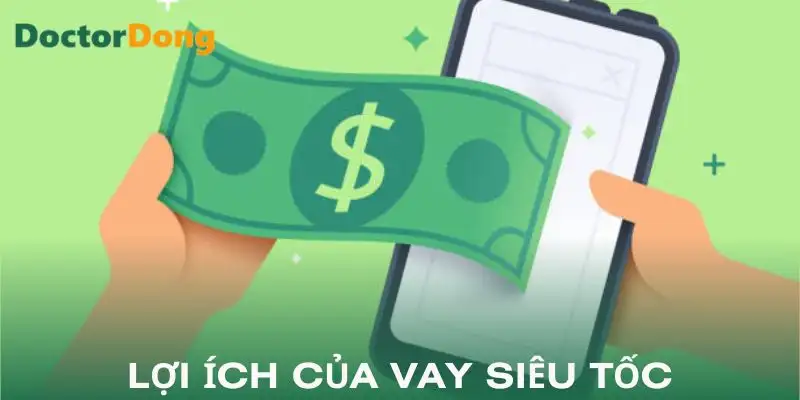 vay-tien-sieu-toc-loi-ich
