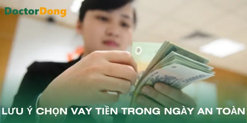 vay-tien-trong-ngay-luu-y